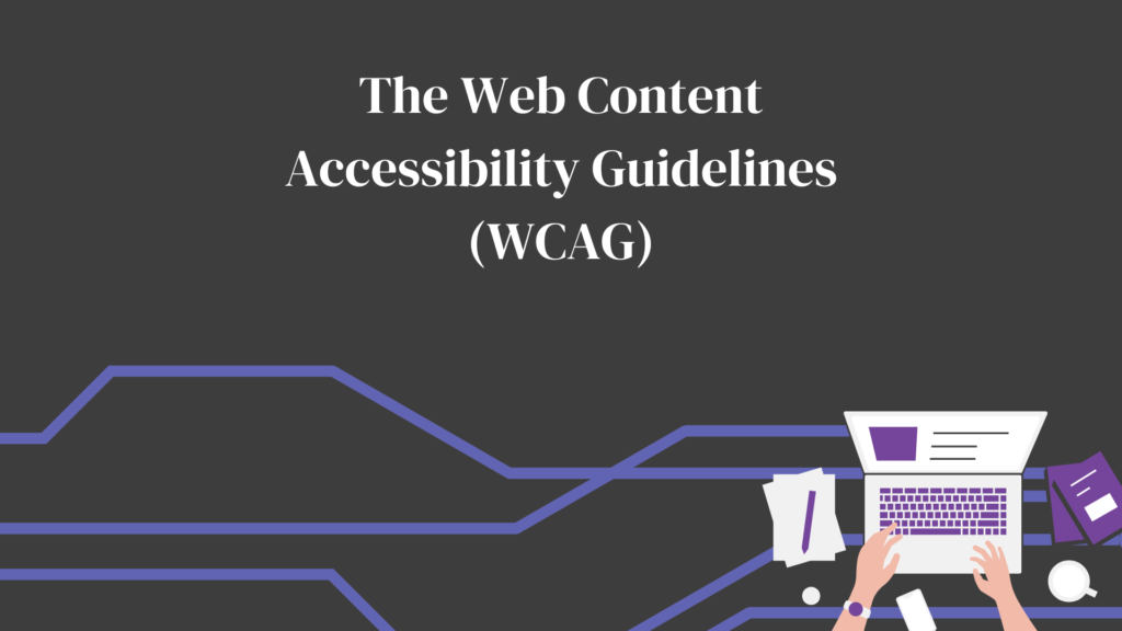 Website banner that says "The Web Content Accessibility Guidelines (WCAG)"